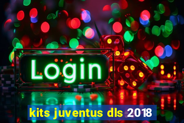 kits juventus dls 2018